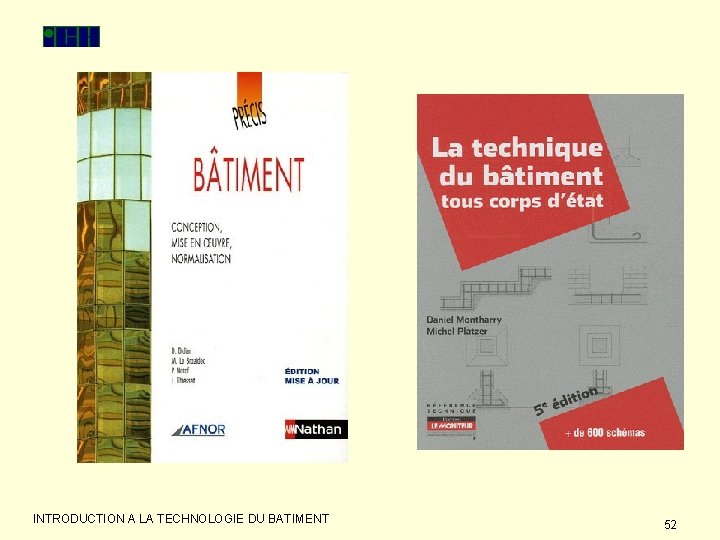 INTRODUCTION A LA TECHNOLOGIE DU BATIMENT 52 