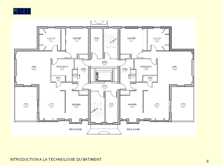 INTRODUCTION A LA TECHNOLOGIE DU BATIMENT 6 