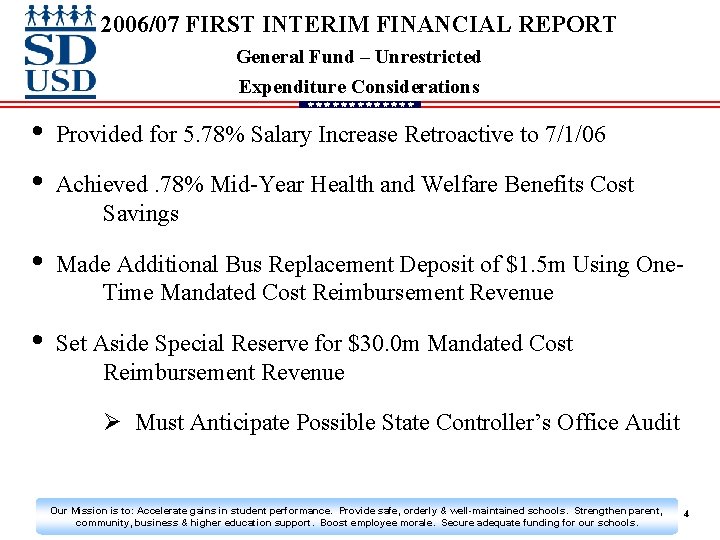 2006/07 FIRST INTERIM FINANCIAL REPORT General Fund – Unrestricted Expenditure Considerations • • Provided