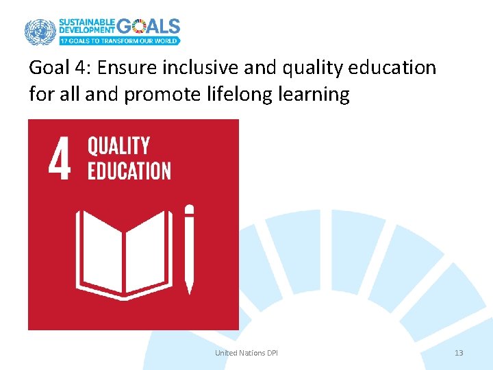 Goal 4: Ensure inclusive and quality education for all and promote lifelong learning United