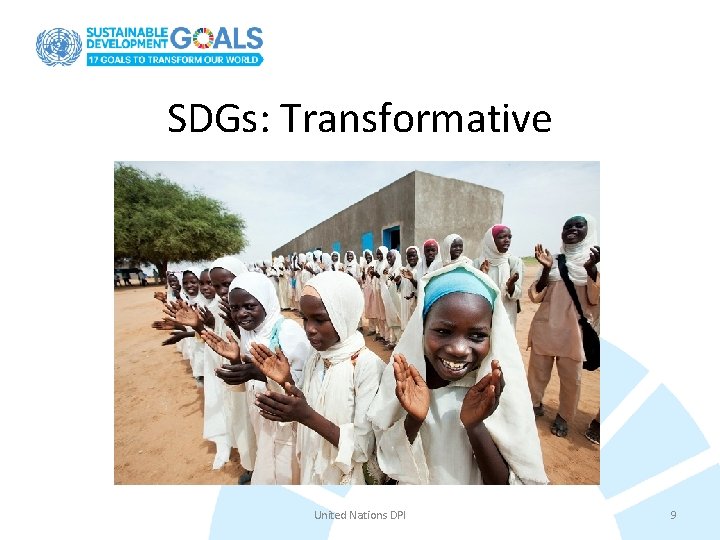 SDGs: Transformative United Nations DPI 9 