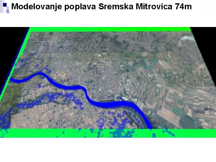 Modelovanje poplava Sremska Mitrovica 74 m 