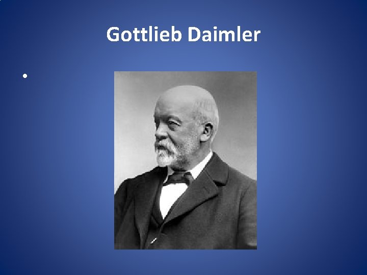 Gottlieb Daimler • 
