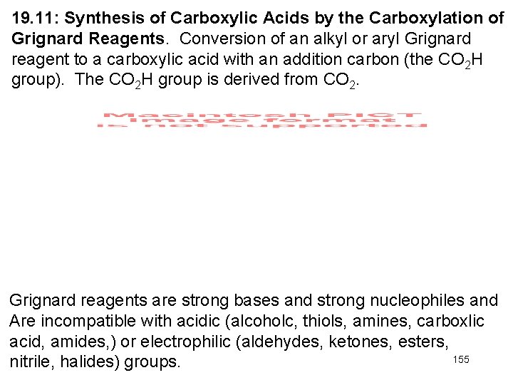 19. 11: Synthesis of Carboxylic Acids by the Carboxylation of Grignard Reagents. Conversion of