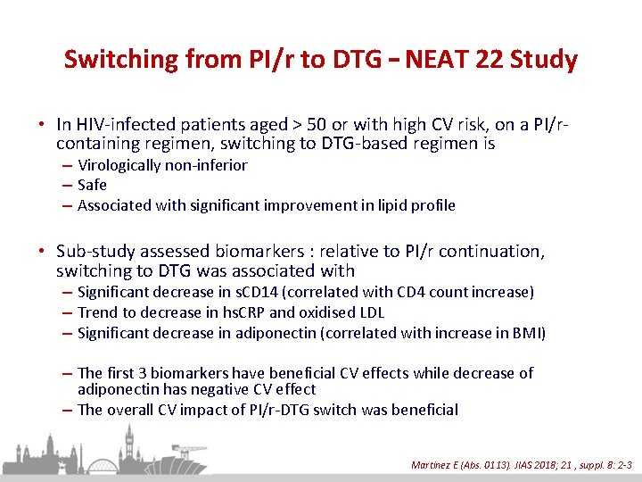 Switching from PI/r to DTG – NEAT 22 Study • In HIV-infected patients aged