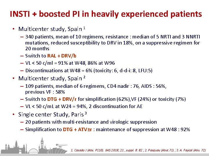 INSTI + boosted PI in heavily experienced patients • Multicenter study, Spain 1 –