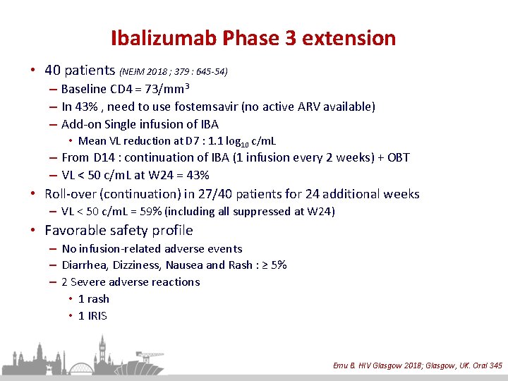 Ibalizumab Phase 3 extension • 40 patients (NEJM 2018 ; 379 : 645 -54)