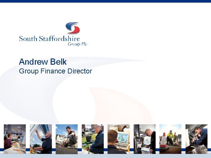Andrew Belk Group Finance Director 