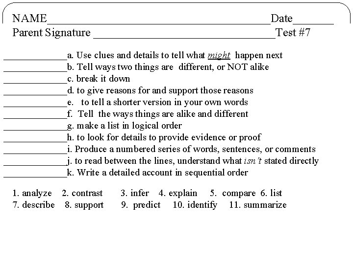 NAME___________________Date_______ Parent Signature ________________Test #7 _______a. Use clues and details to tell what might