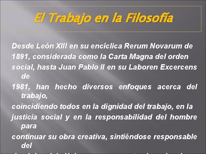 El Trabajo en la Filosofía Desde León XIII en su encíclica Rerum Novarum de