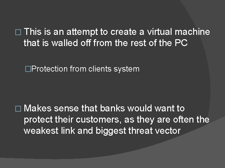 � This is an attempt to create a virtual machine that is walled off