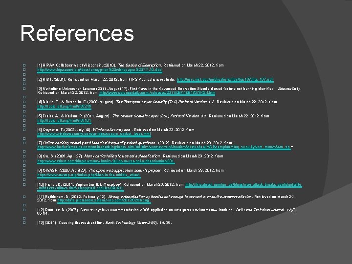 References � � � � � � � � [1] HIPAA Collaborative of Wisconsin.