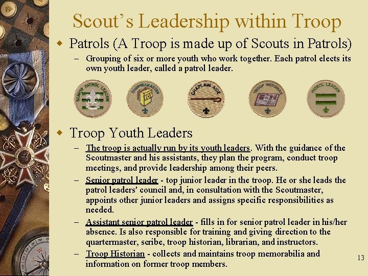 Scout’s Leadership within Troop w Patrols (A Troop is made up of Scouts in