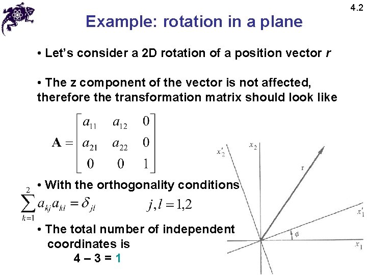 Example: rotation in a plane • Let’s consider a 2 D rotation of a Example: rotation in a plane • Let’s consider a 2 D rotation of a