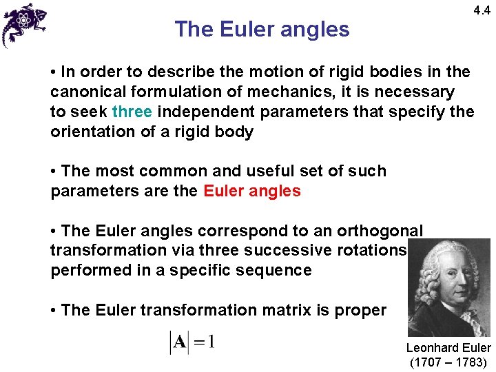 4. 4 The Euler angles • In order to describe the motion of rigid 4. 4 The Euler angles • In order to describe the motion of rigid