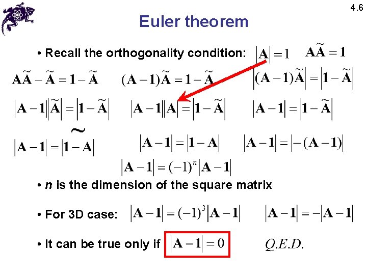 Euler theorem • Recall the orthogonality condition: • n is the dimension of the