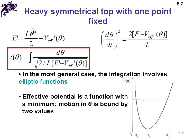 5. 7 Heavy symmetrical top with one point fixed • In the most general 5. 7 Heavy symmetrical top with one point fixed • In the most general