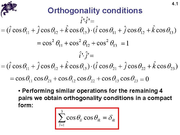 Orthogonality conditions 4. 1 • Performing similar operations for the remaining 4 pairs we
