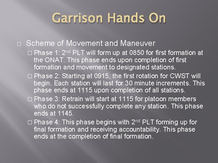 Garrison Hands On � Scheme of Movement and Maneuver � Phase 1: 2 nd Garrison Hands On � Scheme of Movement and Maneuver � Phase 1: 2 nd
