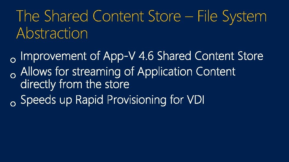 The Shared Content Store – File System Abstraction 