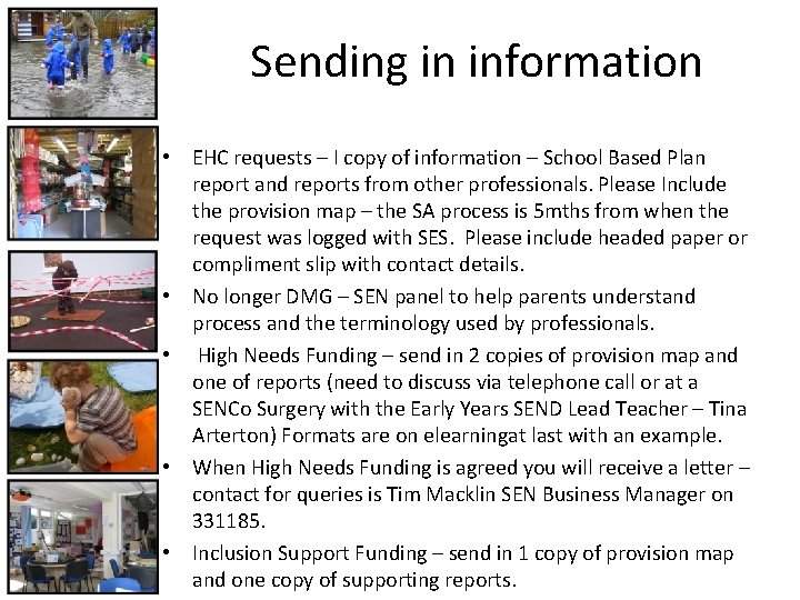 Sending in information • EHC requests – I copy of information – School Based