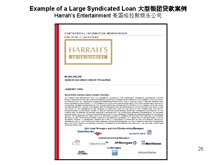 Example of a Large Syndicated Loan 大型银团贷款案例 Harrah’s Entertainment 美国哈拉斯娱乐公司 26 