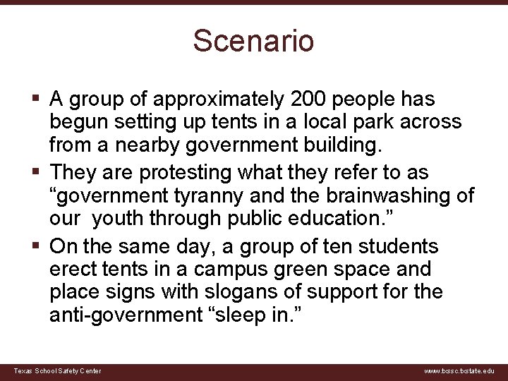 Scenario § A group of approximately 200 people has begun setting up tents in