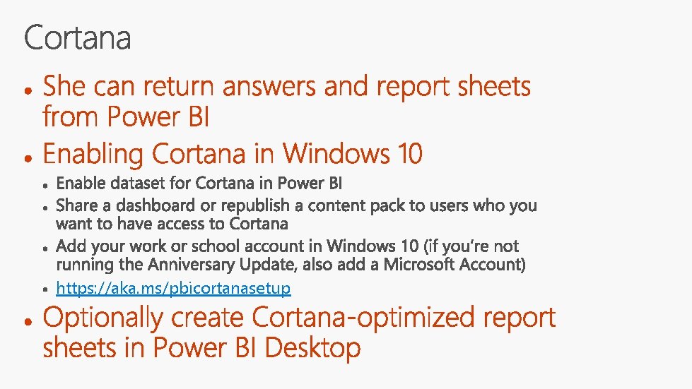 https: //aka. ms/pbicortanasetup 