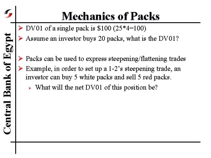 Central Bank of Egypt Mechanics of Packs Ø DV 01 of a single pack