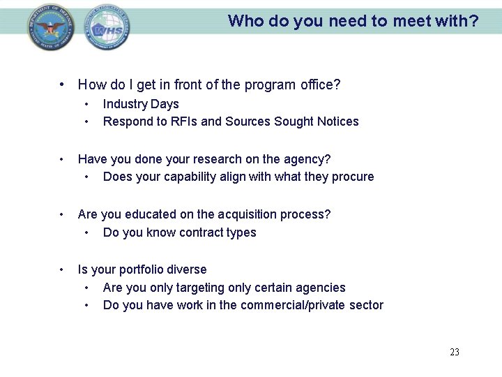 Who do you need to meet with? • How do I get in front