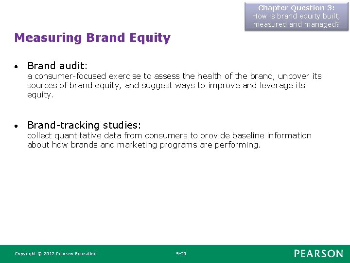 Chapter Question 3: How is brand equity built, measured and managed? Measuring Brand Equity
