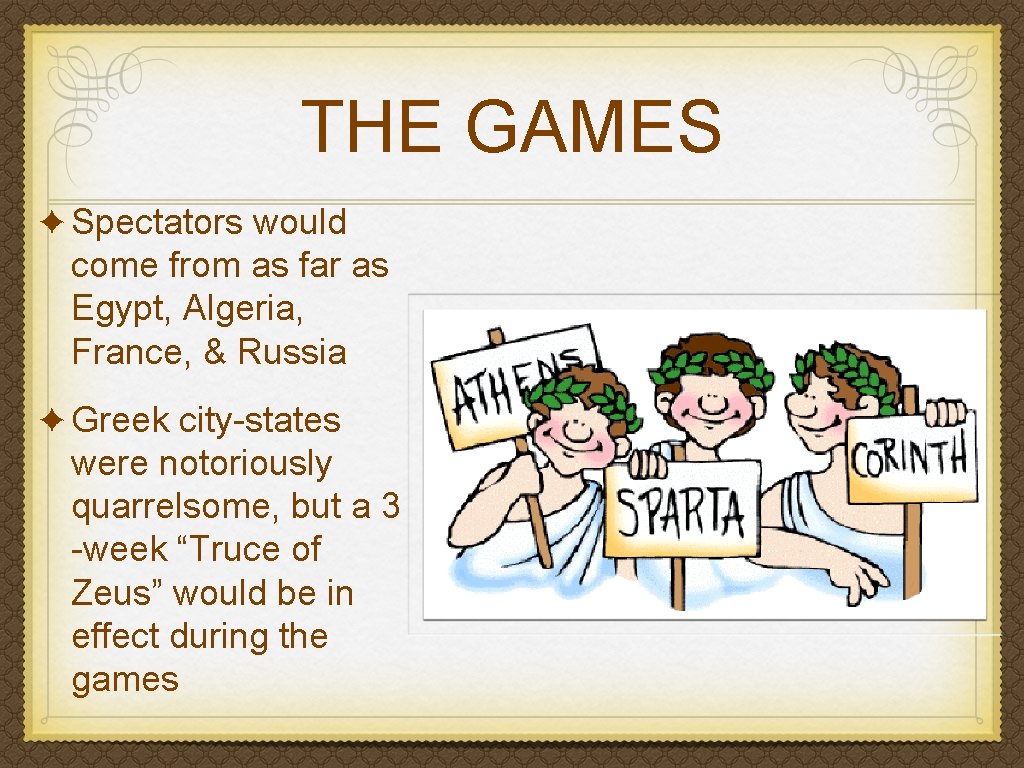 THE GAMES ✦ Spectators would come from as far as Egypt, Algeria, France, &