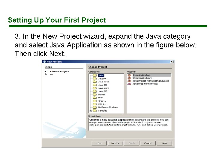 Setting Up Your First Project 3. In the New Project wizard, expand the Java Setting Up Your First Project 3. In the New Project wizard, expand the Java