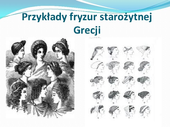 Przykłady fryzur starożytnej Grecji 