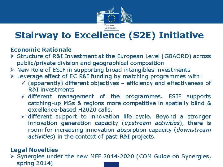 Stairway to Excellence (S 2 E) Initiative Economic Rationale Ø Structure of R&I Investment