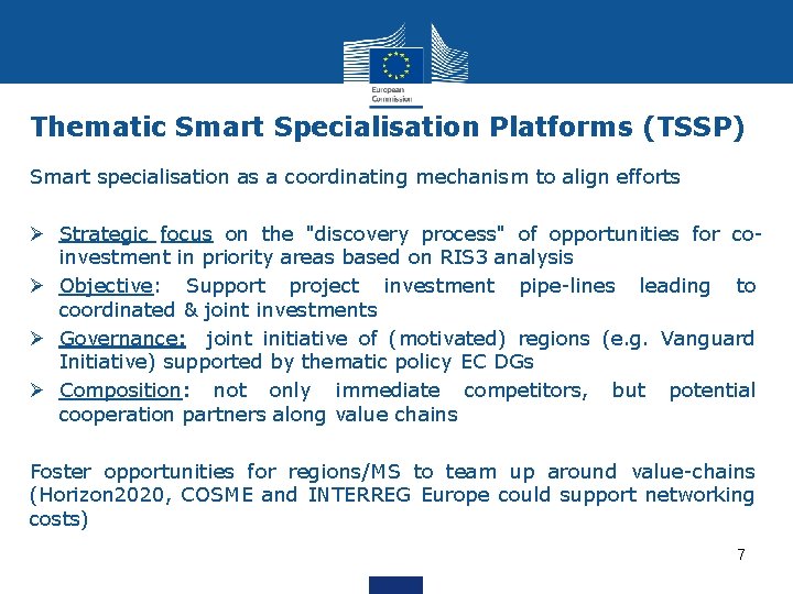 Thematic Smart Specialisation Platforms (TSSP) Smart specialisation as a coordinating mechanism to align efforts