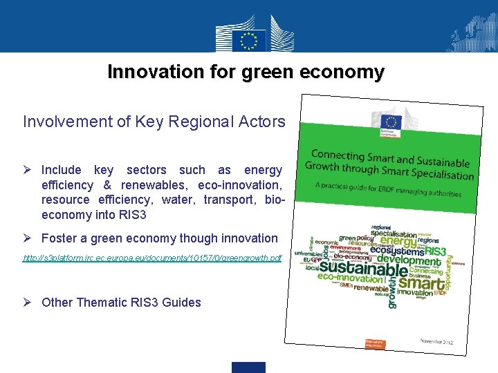 Innovation for green economy Involvement of Key Regional Actors Ø Include key sectors such