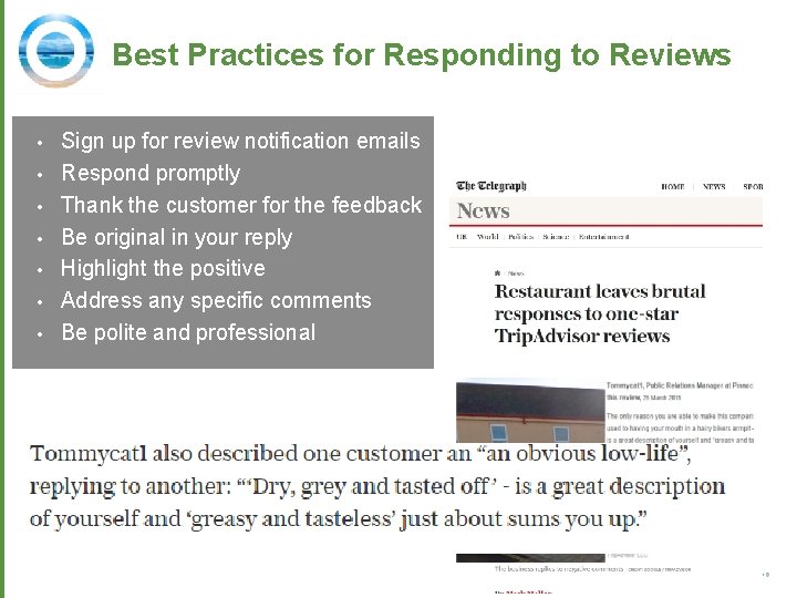 Best Practices for Responding to Reviews • • Sign up for review notification emails