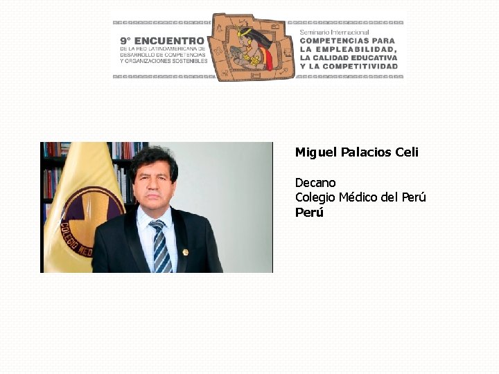 Miguel Palacios Celi Decano Colegio Médico del Perú 