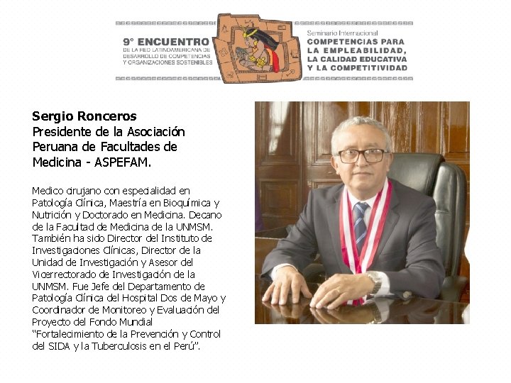 Sergio Ronceros Presidente de la Asociación Peruana de Facultades de Medicina - ASPEFAM. Medico
