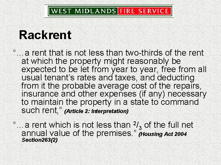 Rackrent “…a rent that is not less than two-thirds of the rent at which