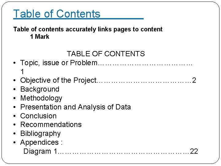 Table of Contents Table of contents accurately links pages to content 1 Mark TABLE
