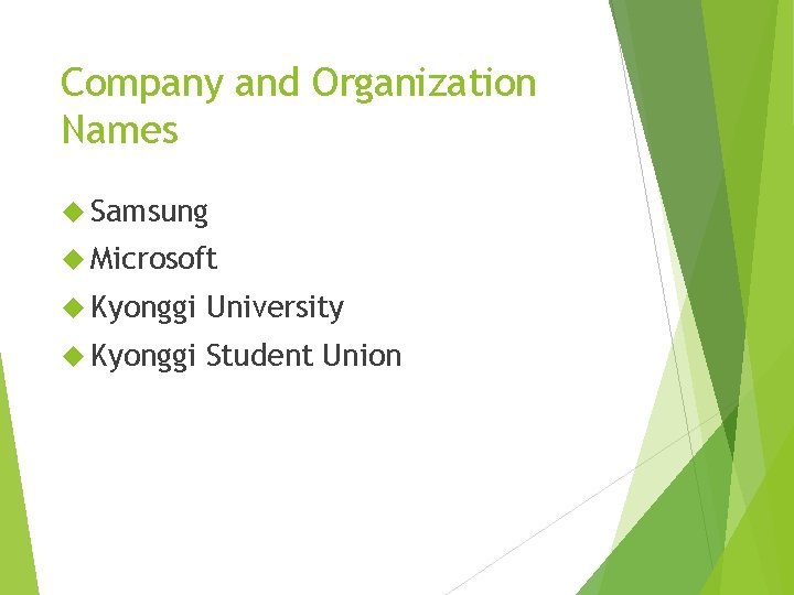 Company and Organization Names Samsung Microsoft Kyonggi University Kyonggi Student Union 