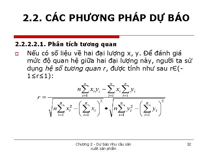 2. 2. CÁC PHƯƠNG PHÁP DỰ BÁO 2. 2. 1. Phân tích tương quan