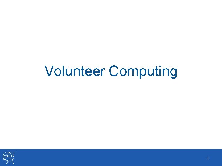Volunteer Computing 4 