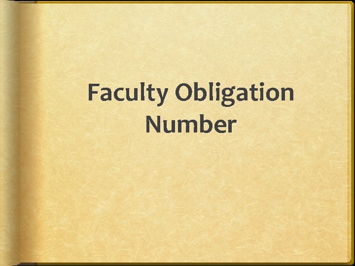 Faculty Obligation Number 