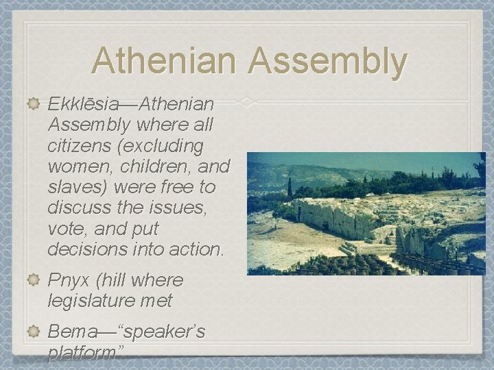 Athenian Assembly Ekklēsia—Athenian Assembly where all citizens (excluding women, children, and slaves) were free