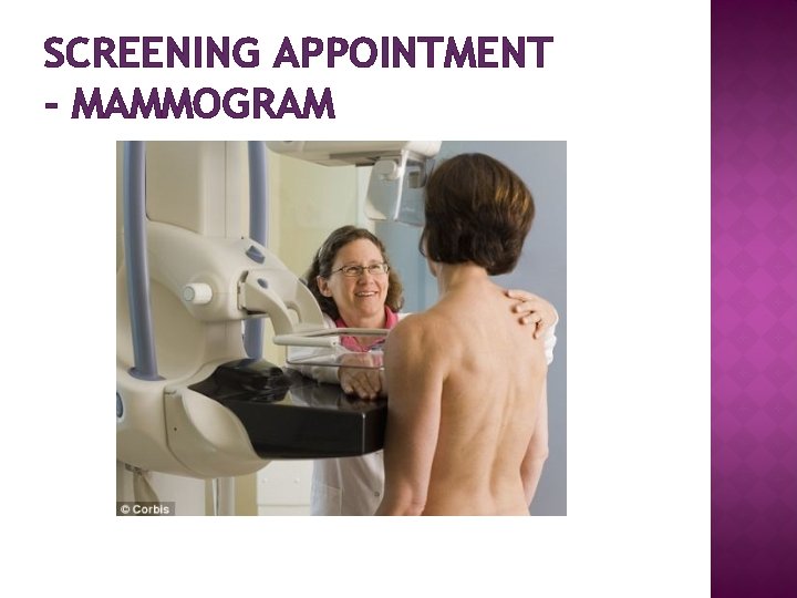 SCREENING APPOINTMENT - MAMMOGRAM 