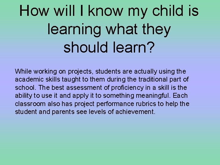 How will I know my child is learning what they should learn? While working