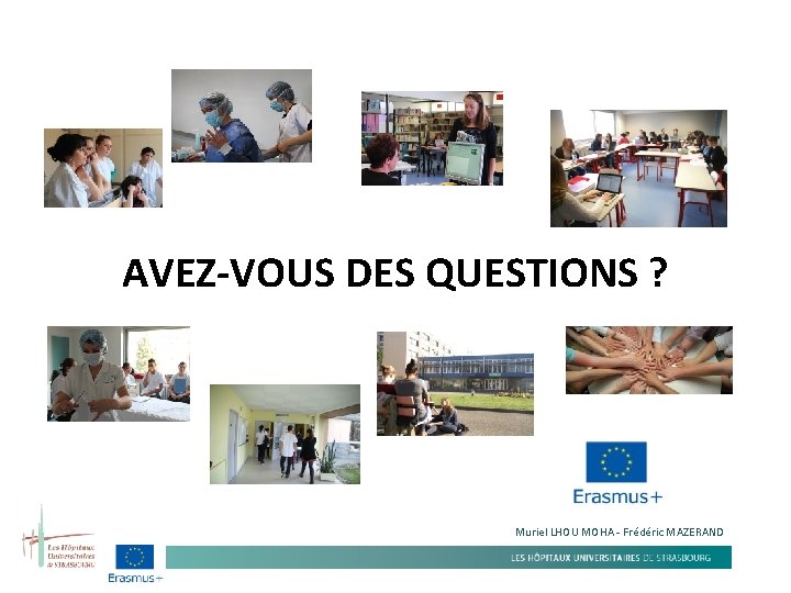 AVEZ-VOUS DES QUESTIONS ? Muriel LHOU MOHA - Frédéric MAZERAND 